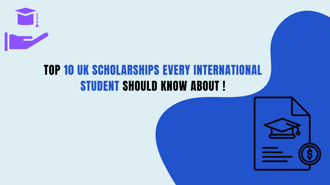 Top 10 UK Scholarships Every International Student Should Know About